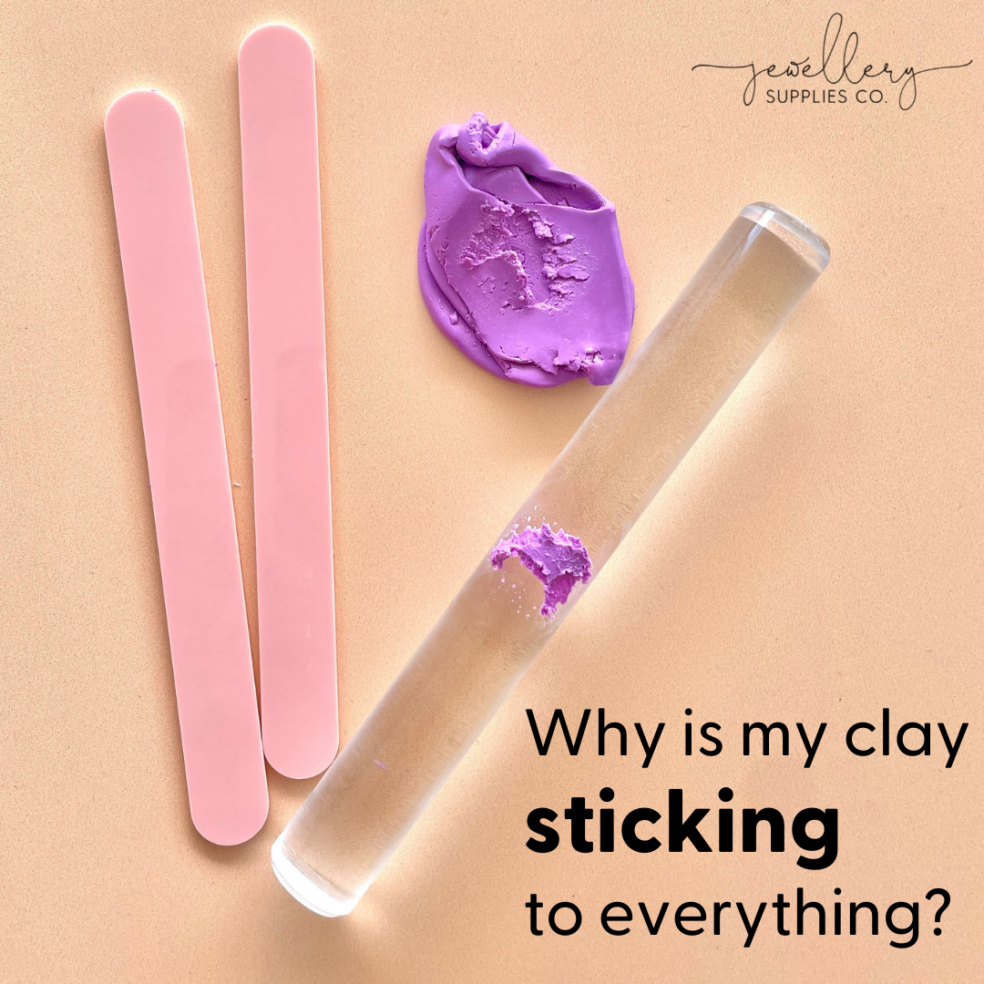 Why is my polymer clay sticking to everything? Jewellery Supplies Co